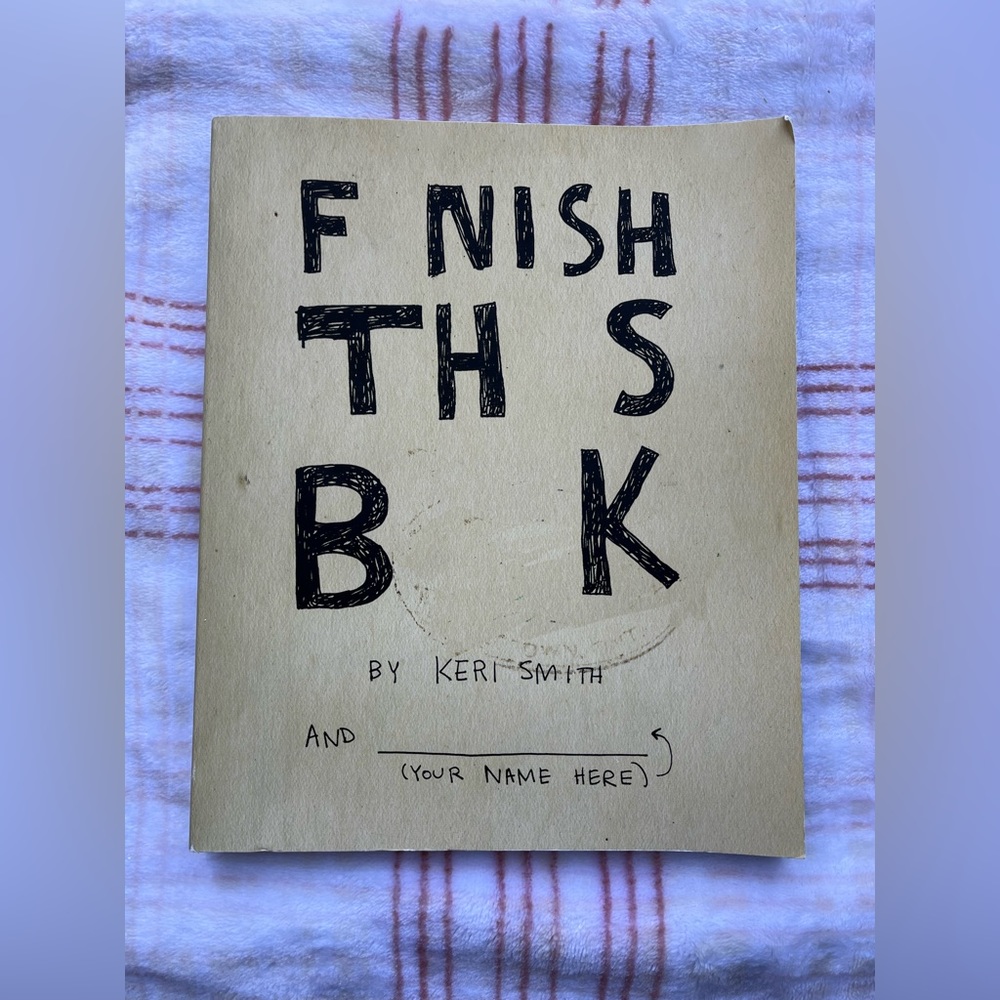 Finish This Book by Keri Smith